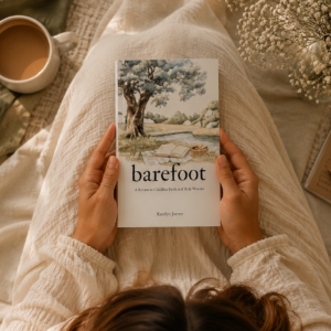 barefoot: a return to childlike faith and holy wonder